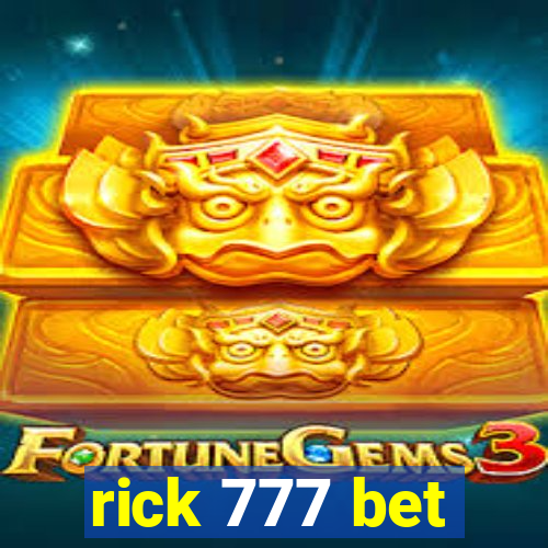 rick 777 bet